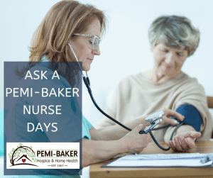 Ask a Pemi-Baker Nurse days, Pemi-Baker Hospice & Home Health, Plymouth, NH